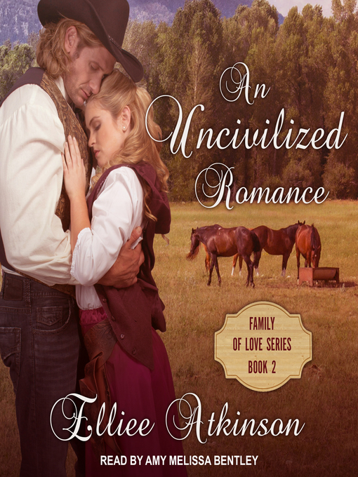 Title details for An Uncivilized Romance by Elliee Atkinson - Available